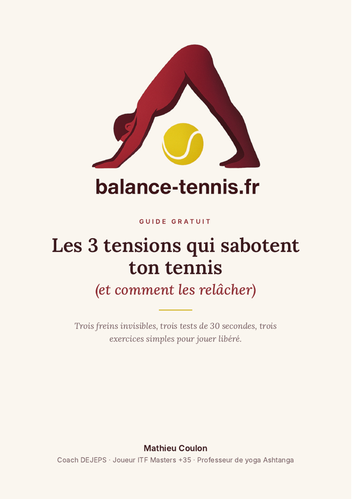 Couverture du guide Les 3 tensions qui sabotent ton tennis